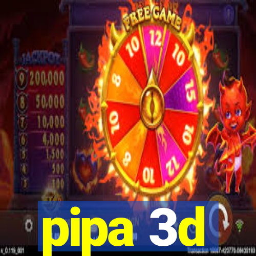 pipa 3d